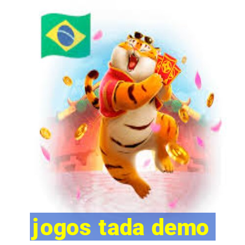 jogos tada demo